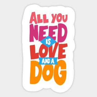 All You Need is Love and a Dog Sticker